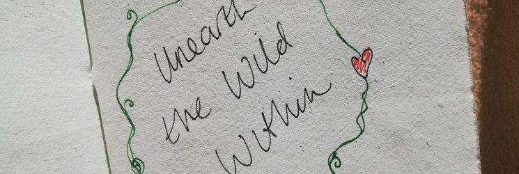 Unearth the Wild Within – A Review